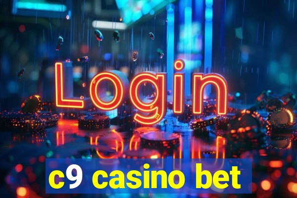 c9 casino bet